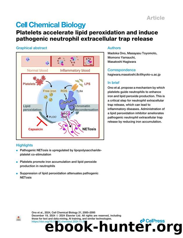 Platelets accelerate lipid peroxidation and induce pathogenic neutrophil extracellular trap release by Madoka Ono & Masayasu Toyomoto & Momono Yamauchi & Masatoshi Hagiwara