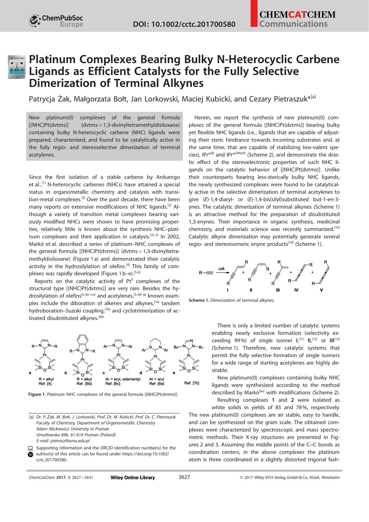 Platinum Complexes Bearing Bulky NâHeterocyclic Carbene Ligands as Efficient Catalysts for the Fully Selective Dimerization of Terminal Alkynes by Unknown