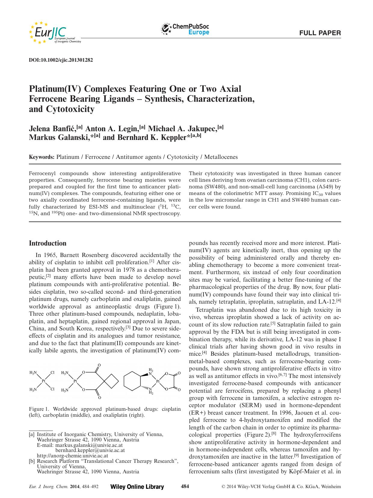Platinum(IV) Complexes Featuring One or Two Axial Ferrocene Bearing Ligands Synthesis, Characterization, and Cytotoxicity by Unknown