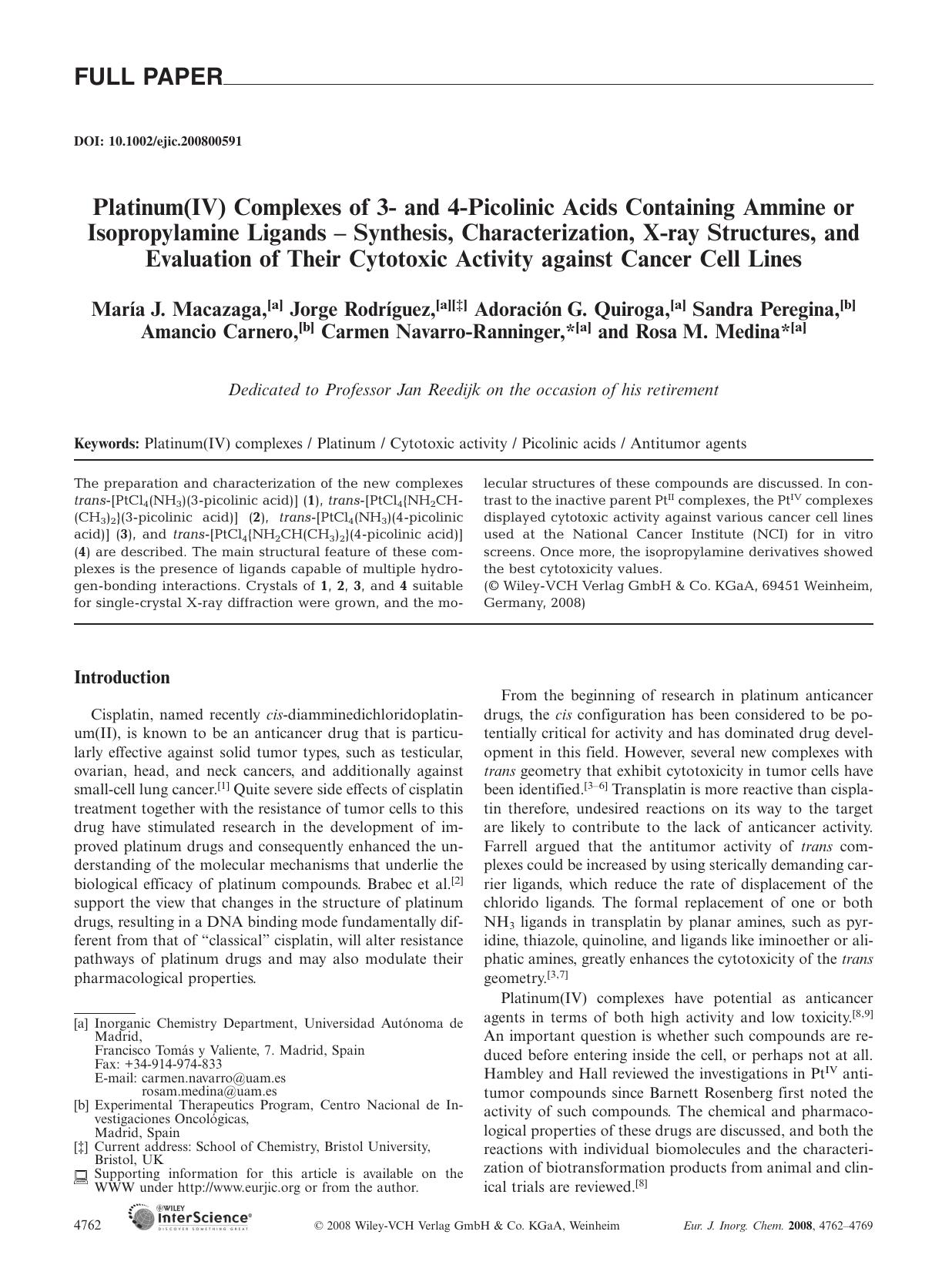 Platinum(IV) Complexes of 3- and 4-Picolinic Acids Containing Ammine or Isopropylamine Ligands - Synthesis, Characteriï¿½zation, X-ray Structures, and Evaluation of Their Cytotoxic by Unknown