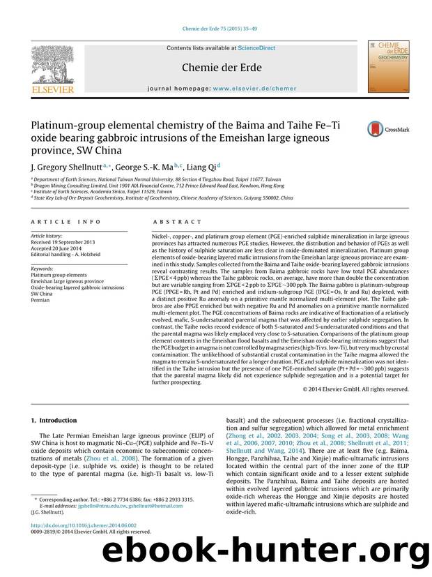 Platinum-group elemental chemistry of the Baima and Taihe FeâTi oxide bearing gabbroic intrusions of the Emeishan large igneous province, SW China by J. Gregory Shellnutt & George S.-K. Ma & Liang Qi