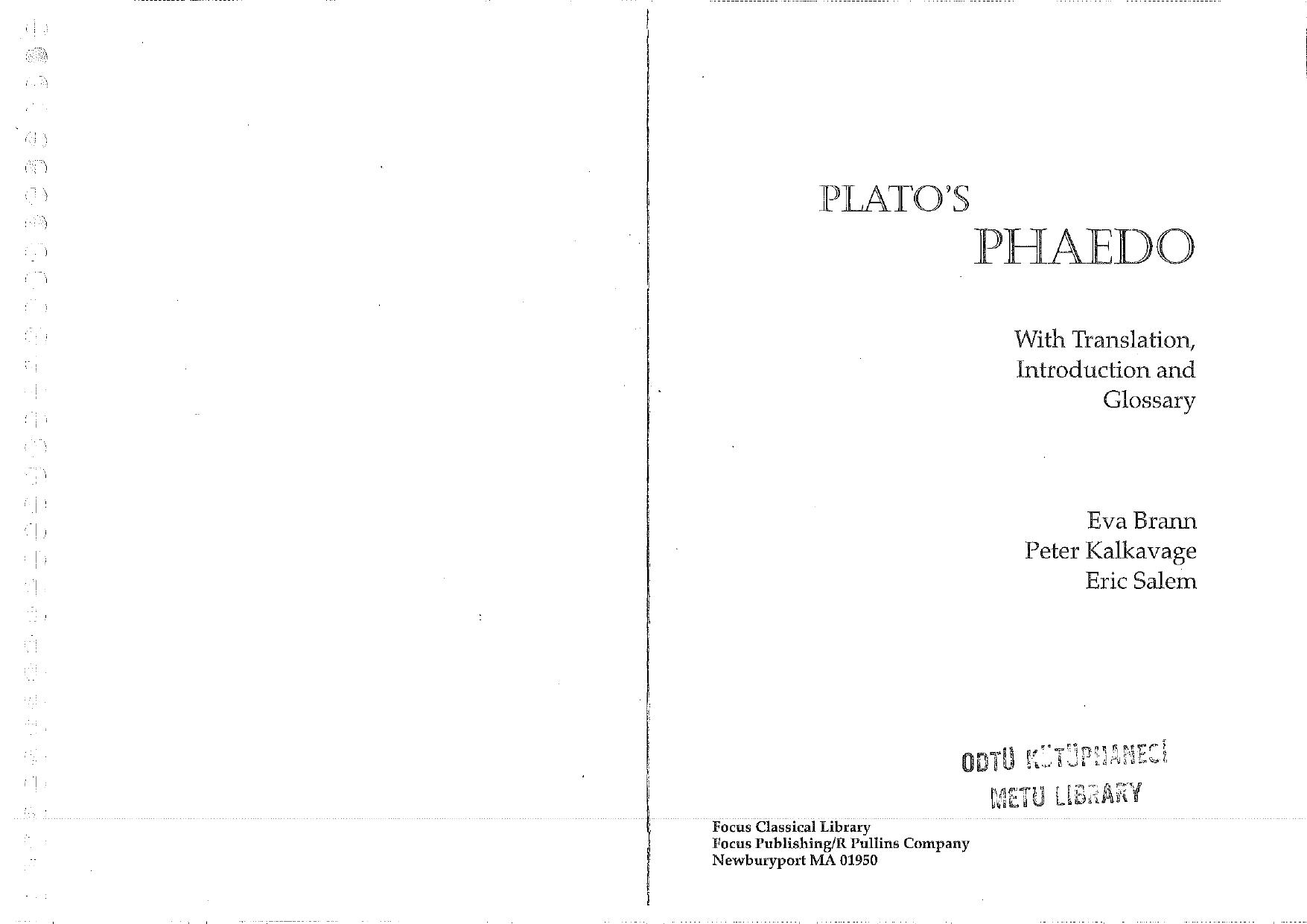 Plato : Phaedo by Plato Eva Brann Peter Kalkavage Eric Salem