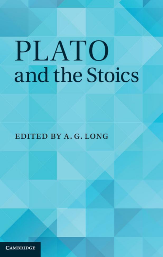 Plato and the Stoics by Alex G. Long (Editor)