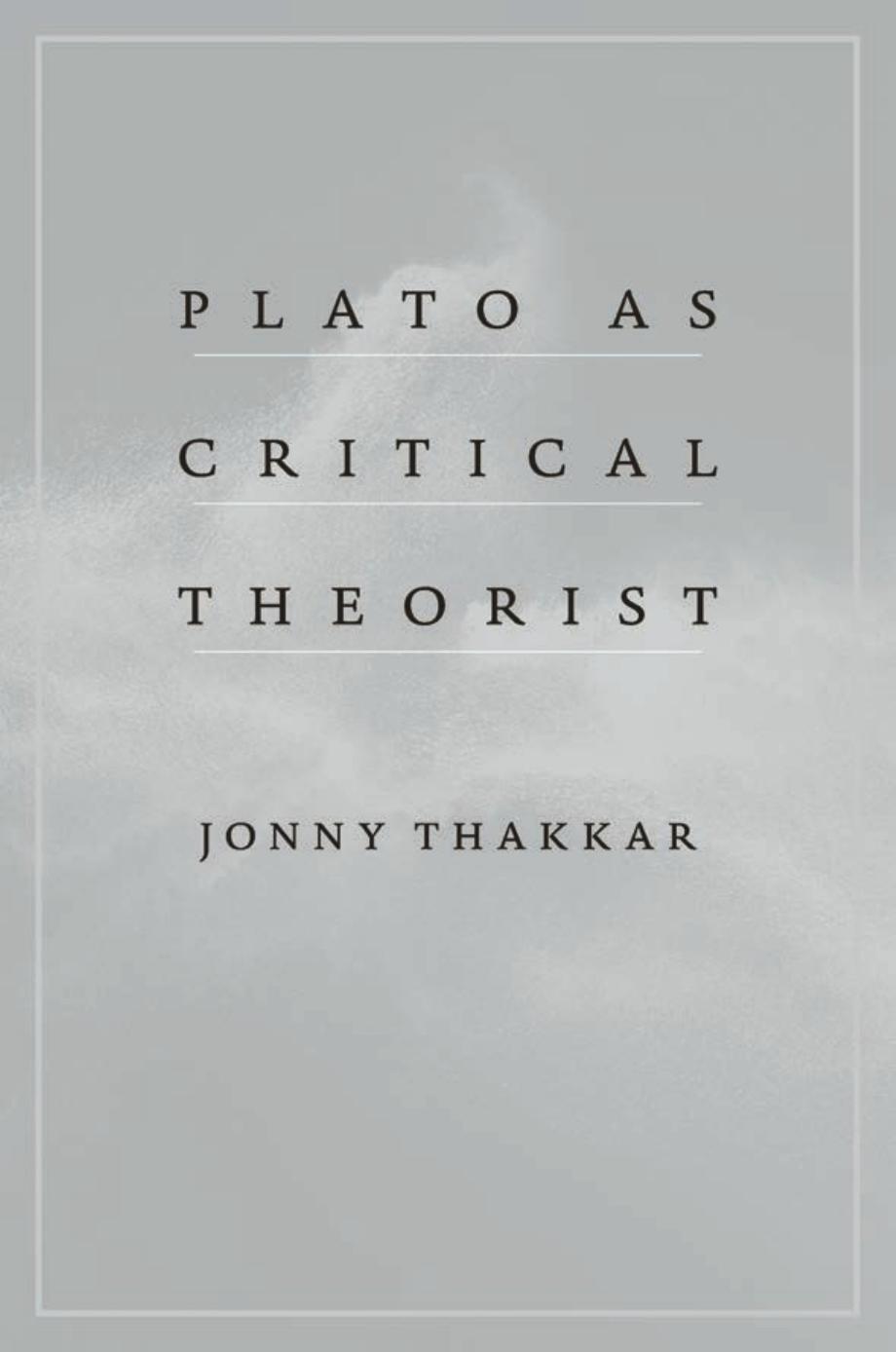 Plato as Critical Theorist by Unknow
