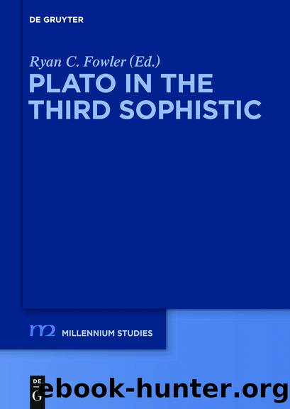 Plato in the Third Sophistic by Fowler Ryan C.;