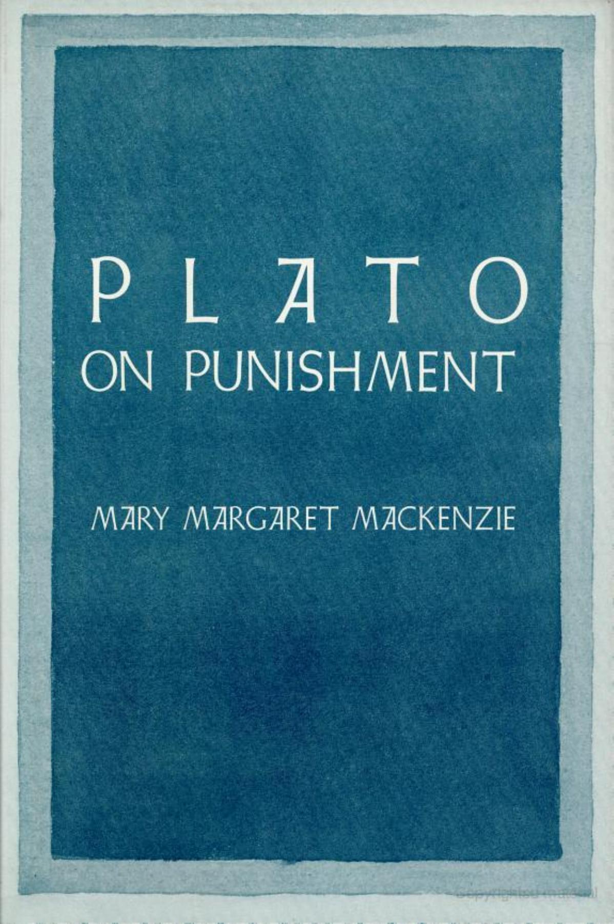 Plato on Punishment by Mary Margaret Mackenzie