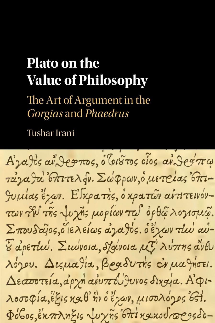 Plato on the Value of Philosophy by Tushar Irani