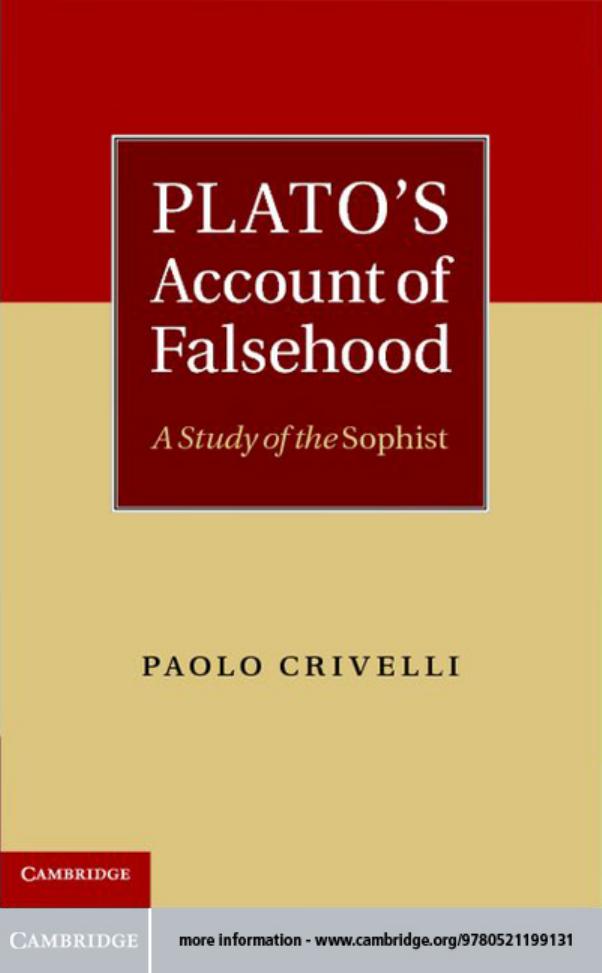 Plato's Account of Falsehood: A Study of the Sophist by Paolo Crivelli