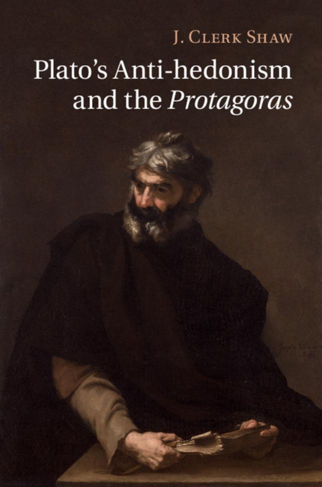 Plato's Anti-hedonism and the Protagoras by Unknow
