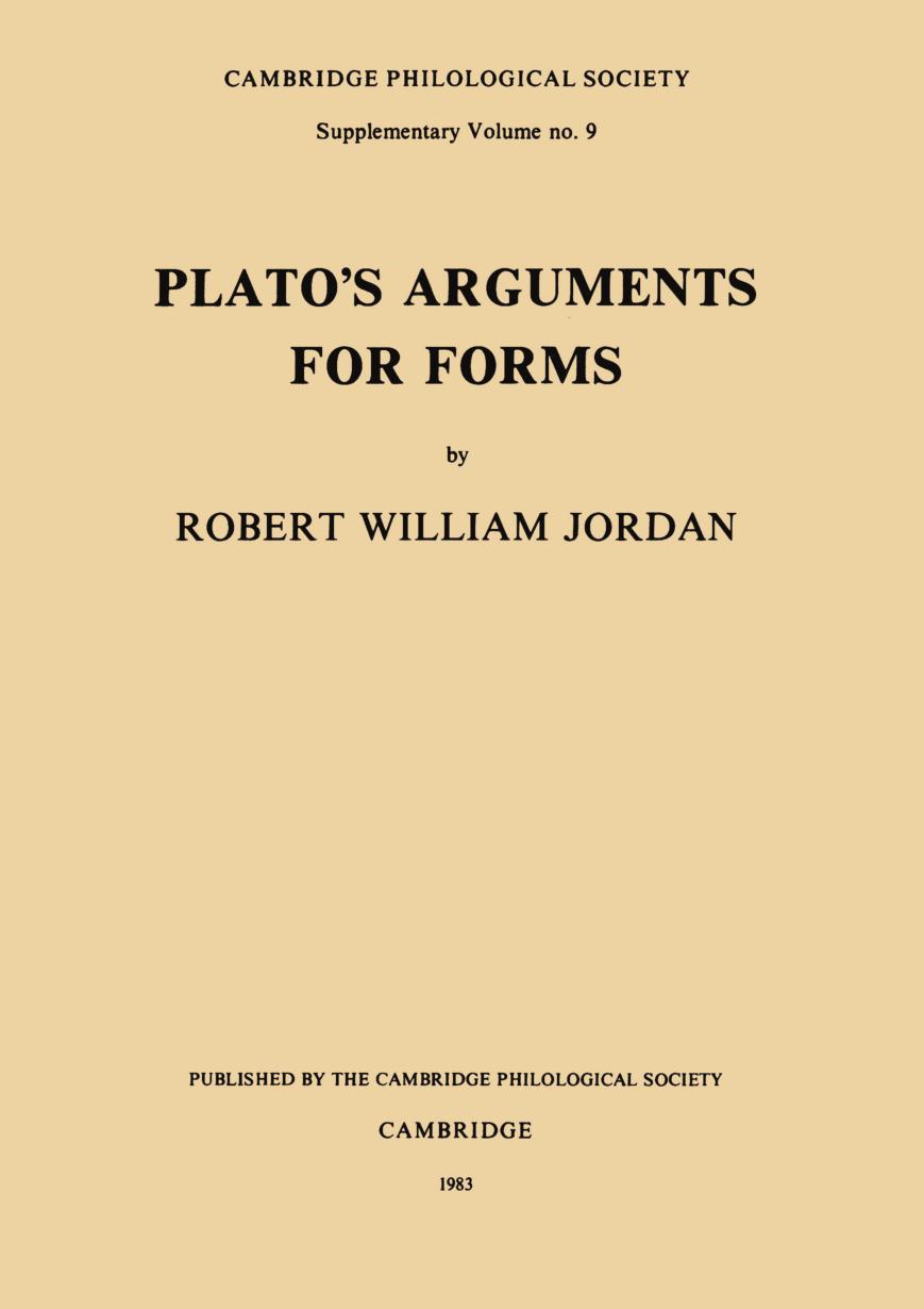 Plato's Arguments for Forms by Robert William Jordan;