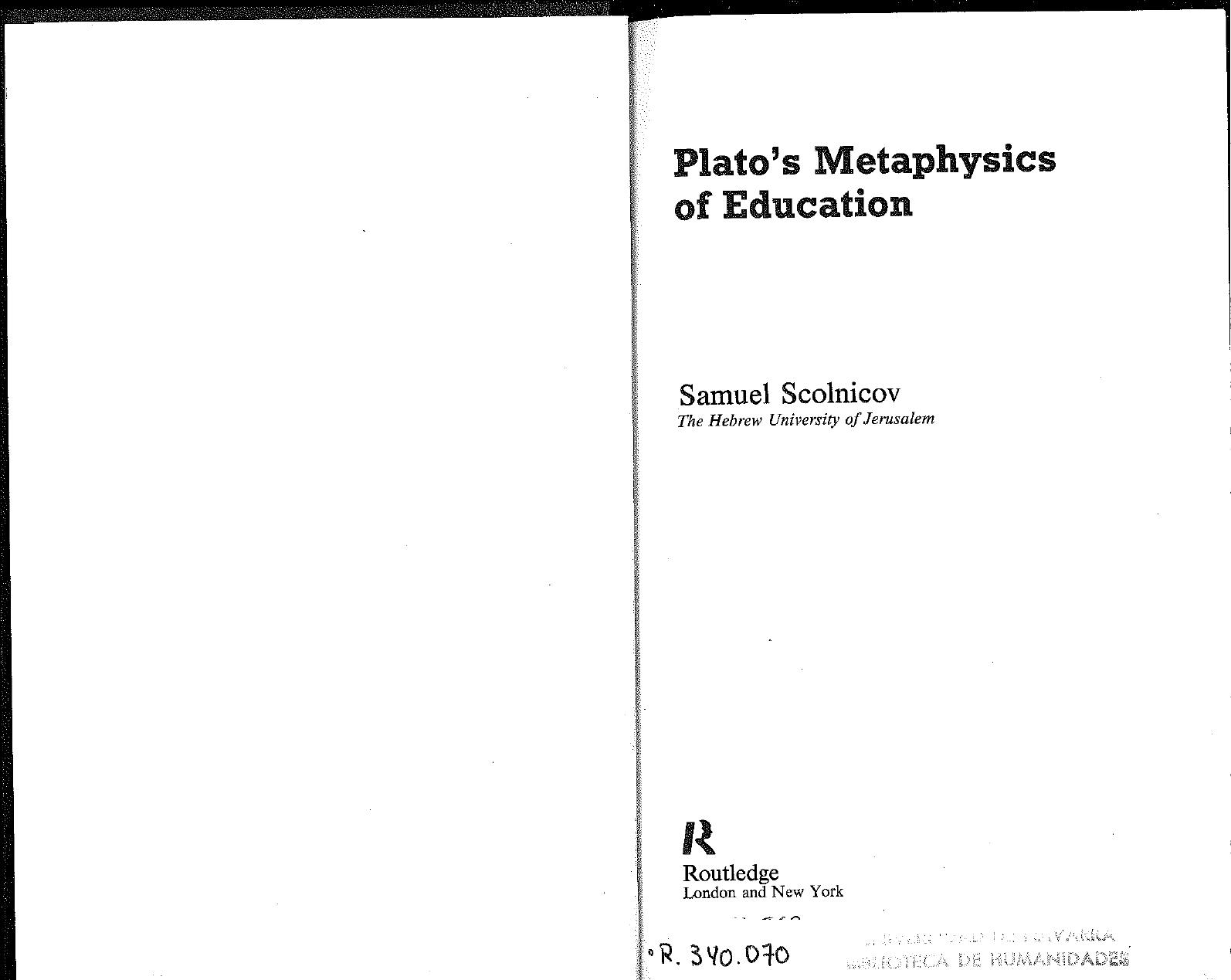 Plato's Metaphysics of Education by Samuel Scolnicov