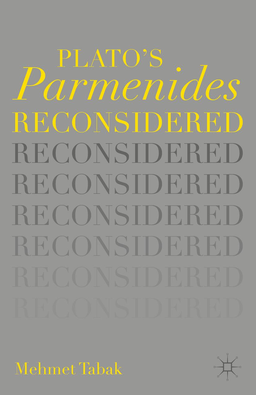 Plato's Parmenides Reconsidered by Mehmet Tabak
