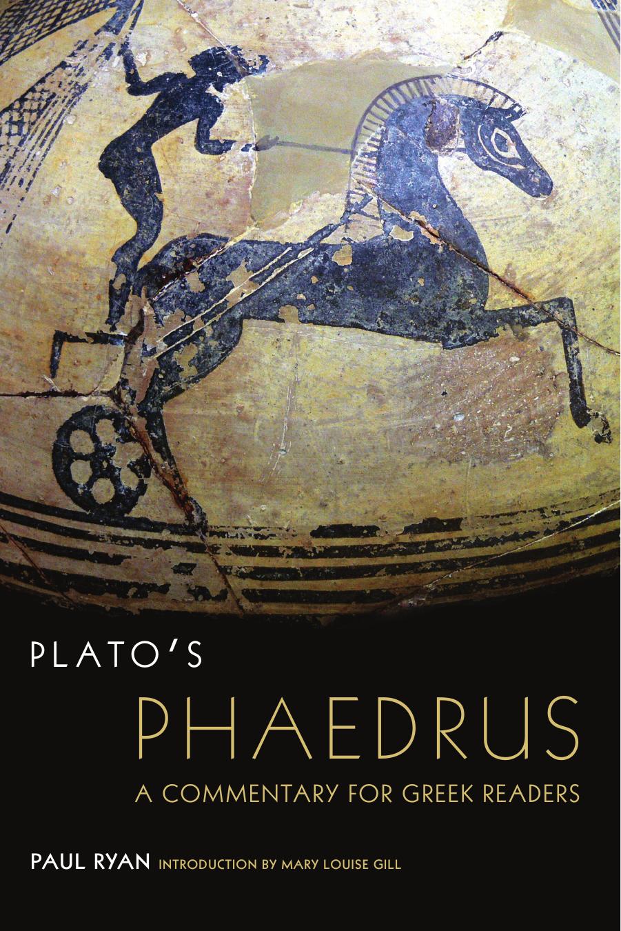 Plato's Phaedrus: A Commentary for Greek Readers by Unknow