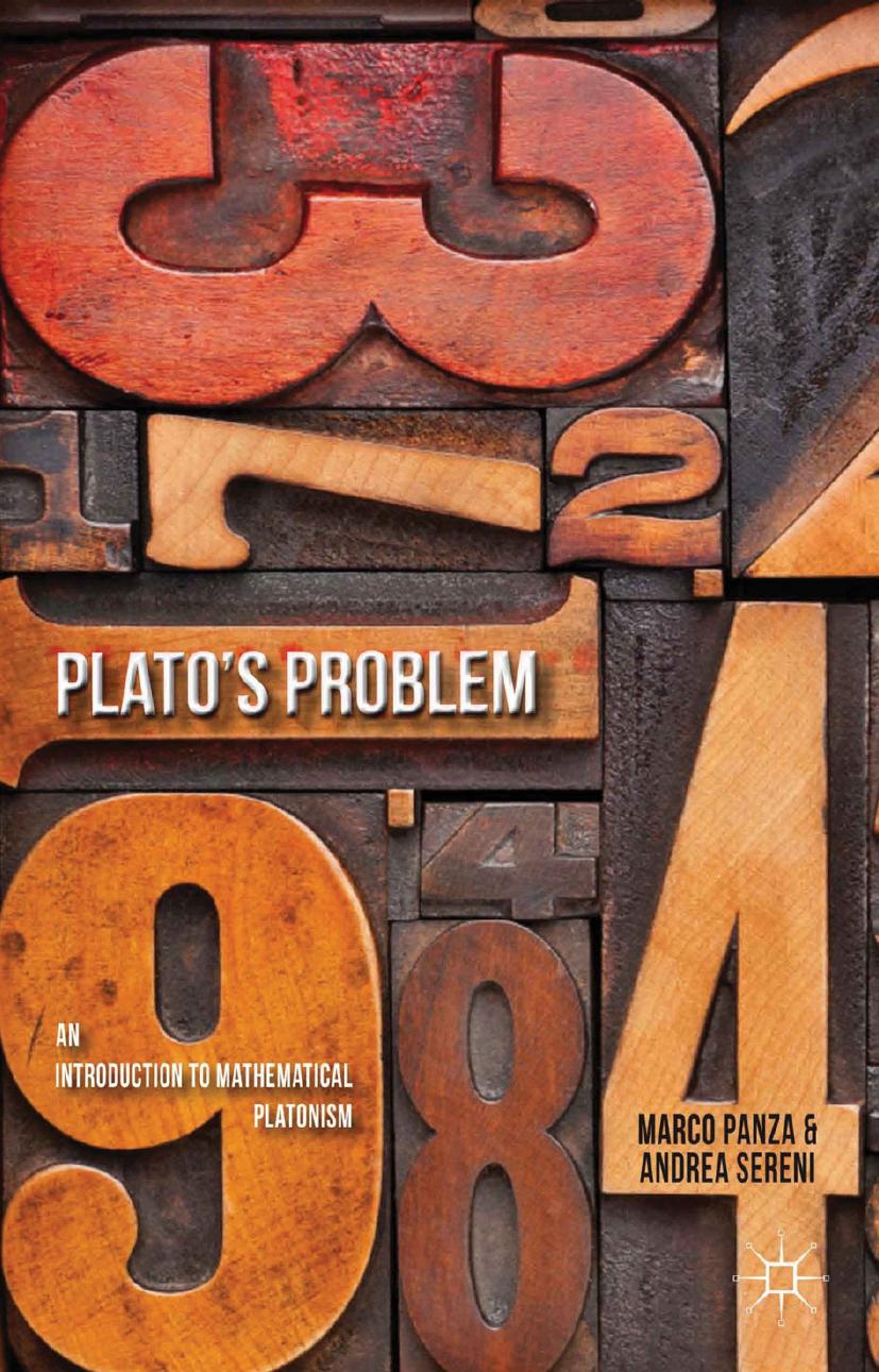 Plato's Problem: An Introduction to Mathematical Platonism by Marco Panza Andrea Sereni