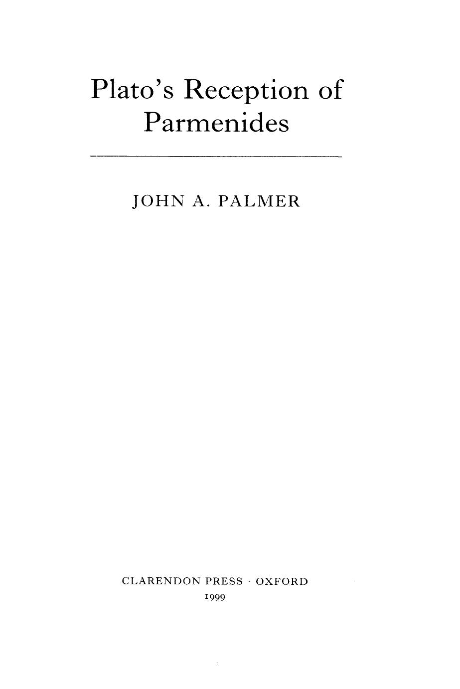 Plato's Reception of Parmenides by John A. Palmer