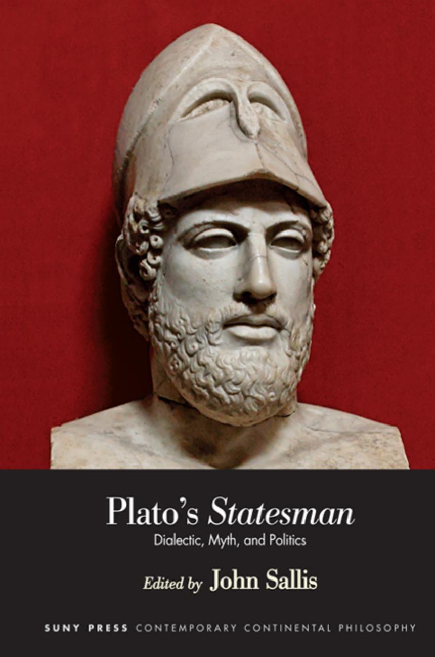 Plato's Statesman : Dialectic, Myth, and Politics by Unknow
