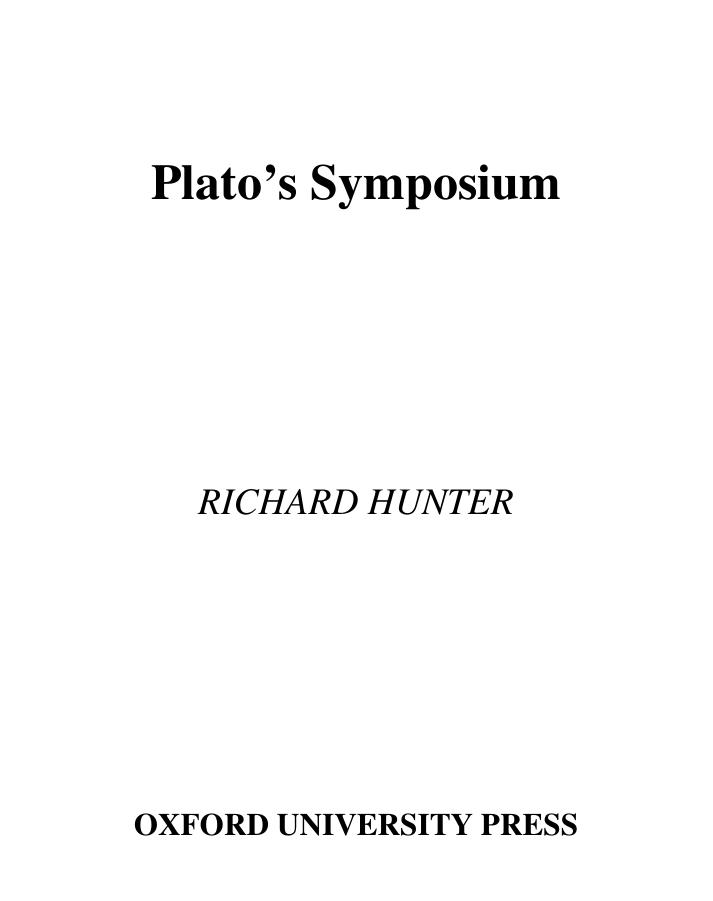 Plato's Symposium by Hunter Richard L