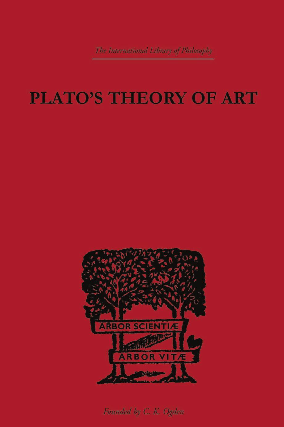 Plato's Theory of Art by Lodge Rupert C