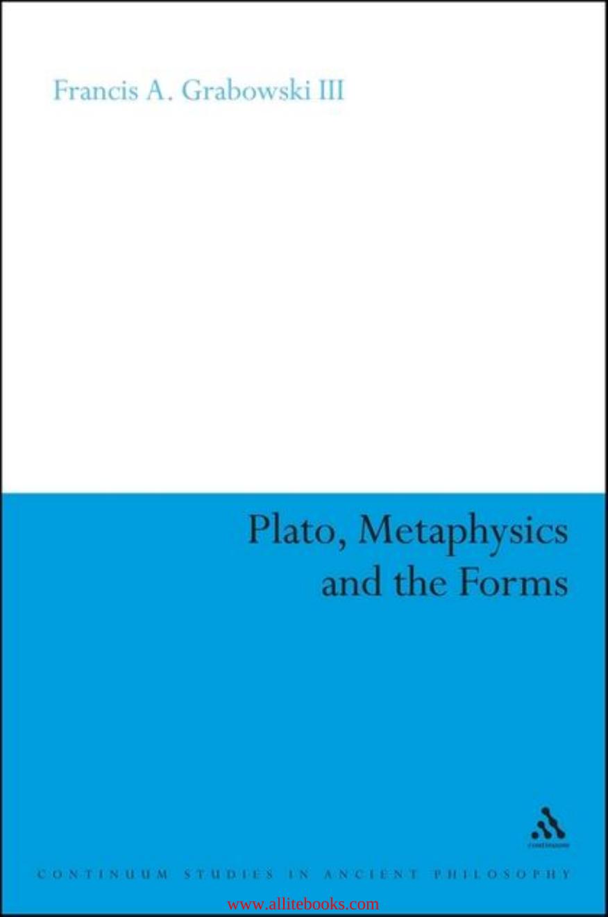 Plato, Metaphysics and the Forms by Unknow