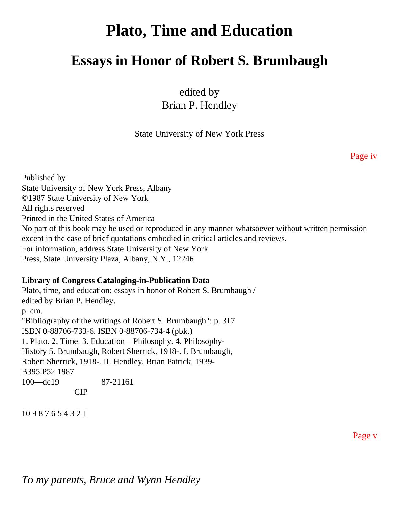 Plato, Time, and Education: Essays in Honor of Robert S. Brumbaugh by Unknow