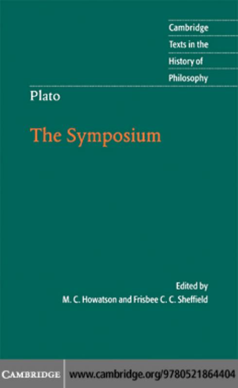 Plato, the Symposium by Plato.; Sheffield Frisbee Candida Cheyenne; Howatson M. C