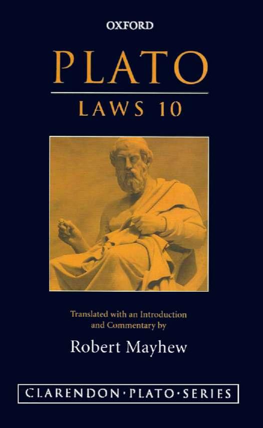 Plato: Laws 10: Translated with an introduction and commentary by Robert Mayhew