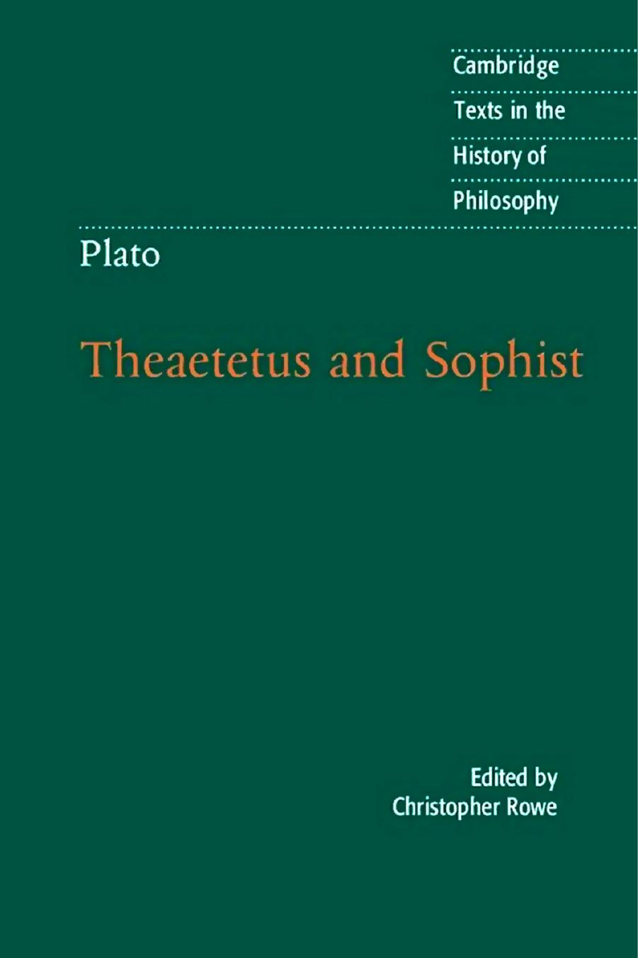 Plato: Theaetetus and Sophist by Christopher Rowe
