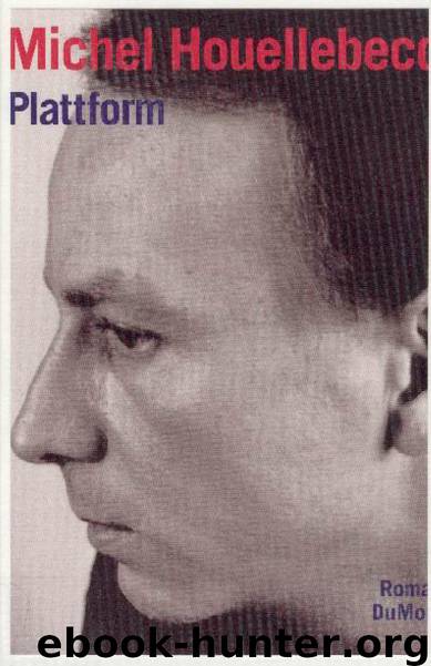 Plattform by Michel Houellebecq