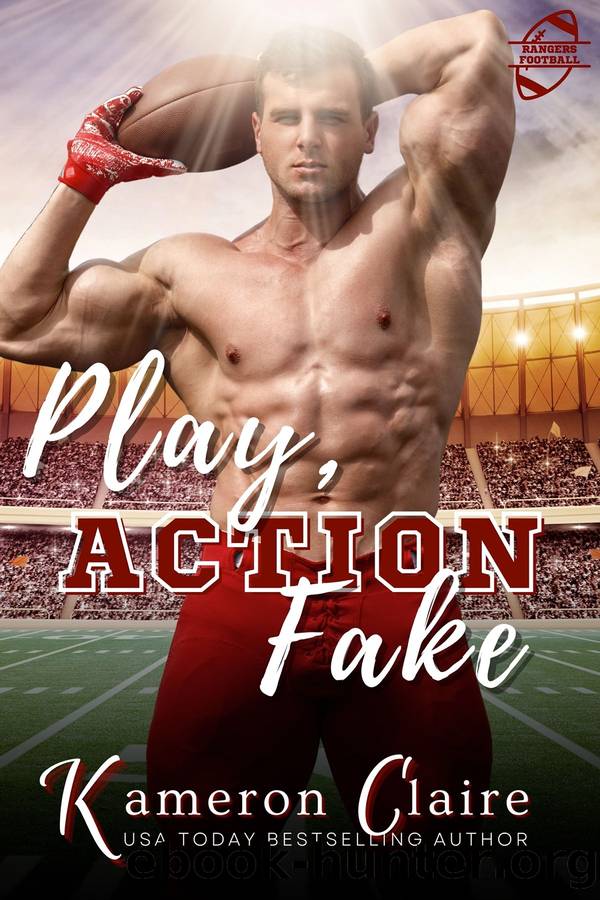 Play Action Fake by Kameron Claire