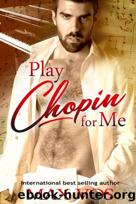 Play Chopin for Me by Max Vos