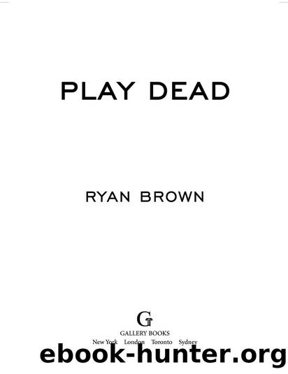 Play Dead by Ryan Brown