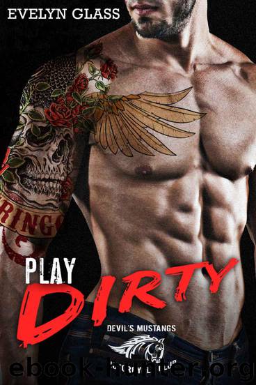 Play Dirty: Devil's Mustangs MC by Glass Evelyn