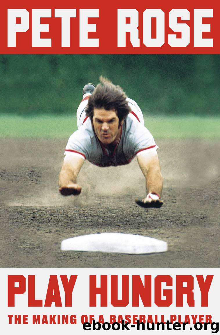 Play Hungry by Pete Rose