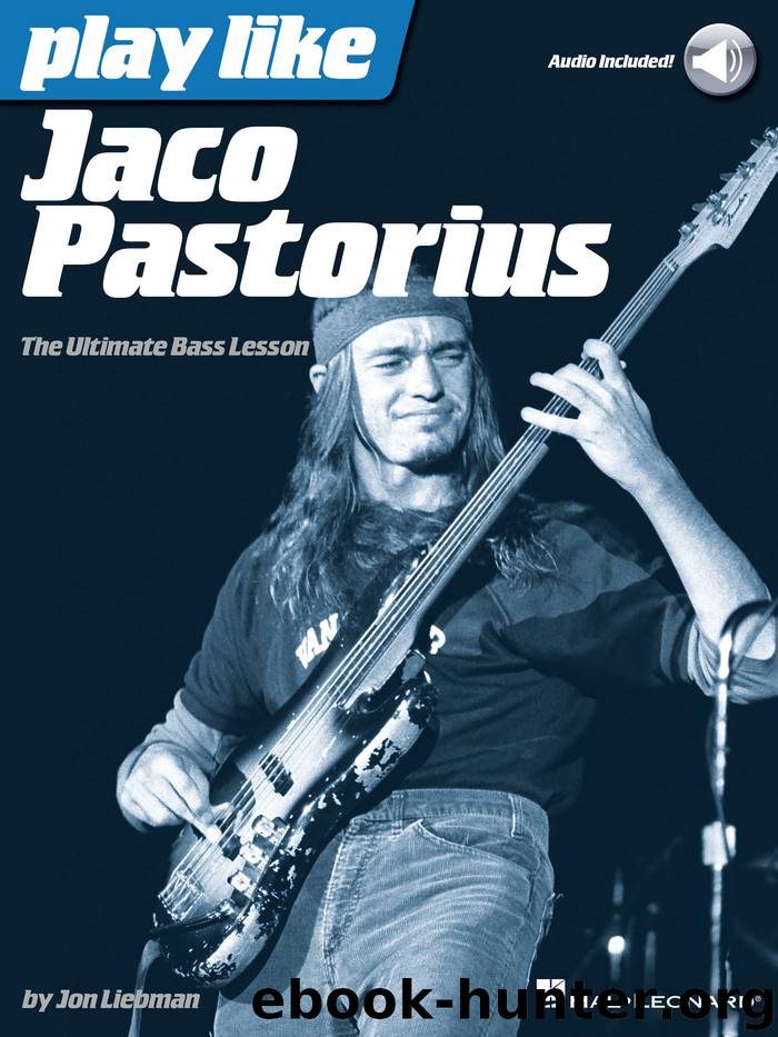 Play Like Jaco Pastorius by Jon Liebman