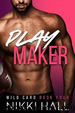 Play Maker (Wild Card Book 4) by Nikki Hall