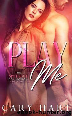 Play Me_A Standalone Romance by Cary Hart