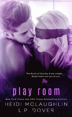 Play Room: A Society X Novel by L.P. Dover & Heidi McLaughlin