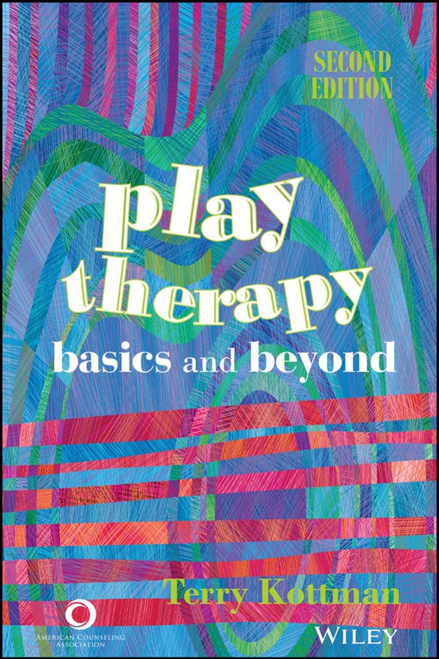 Play Therapy: Basics and Beyond by Terry Kottman