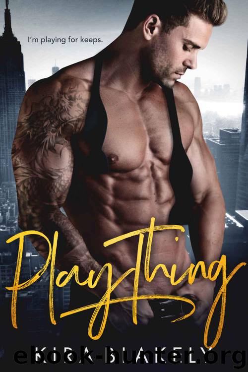 Play Thing: A Billionaire Romance by Blakely Kira