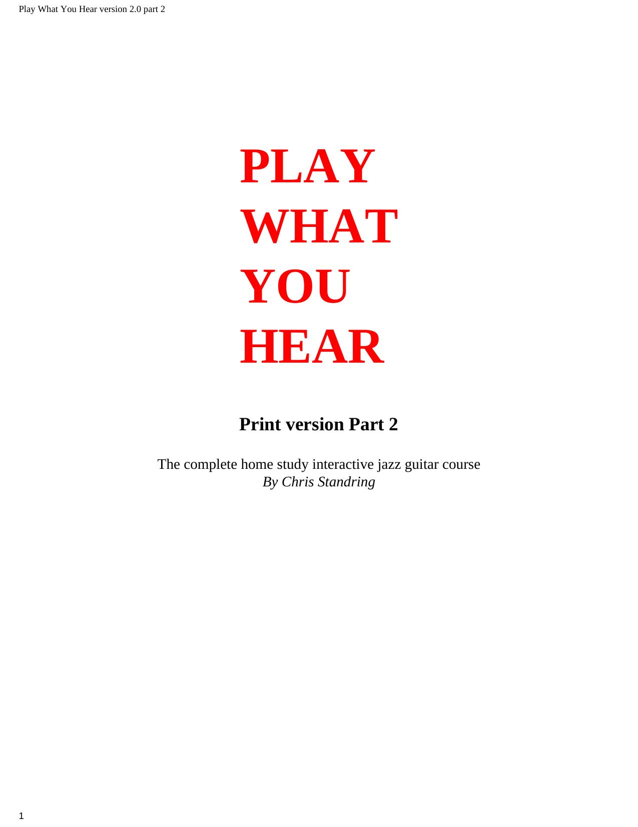 Play What You Hear version 2.0 part 2 by Play What You Hear Jazz Guitar Course (part2)