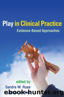 Play in Clinical Practice by Russ Sandra W.;Niec Larissa N.;