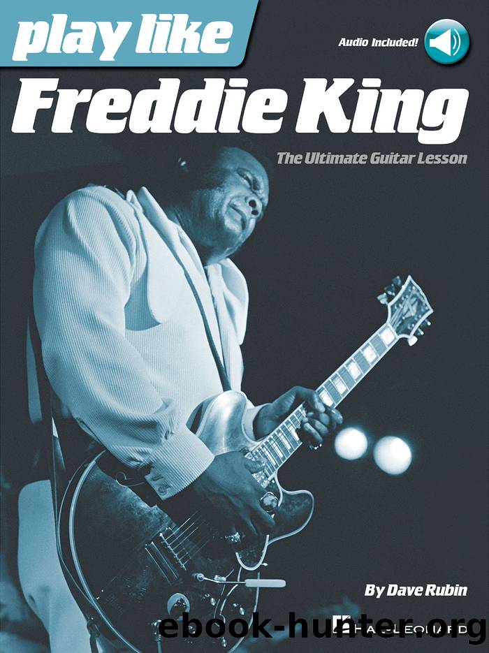 Play like Freddie King by Dave Rubin