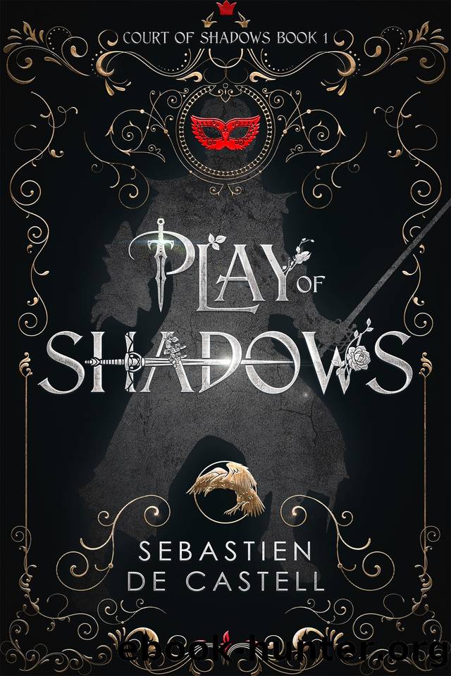 Play of Shadows (Court of Shadows, 1) by Sebastien de Castell