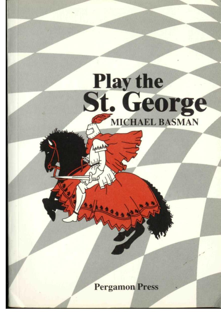 Play the Saint George (Pergamon Chess Series) by Michael Basman