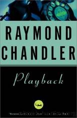 Playback by Raymond Chandler & Gould Elliott