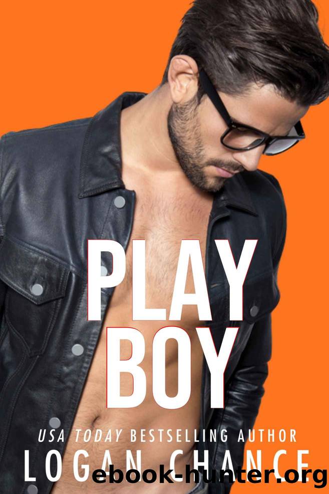 Playboy (The Playboy Series Book 1) by Logan Chance