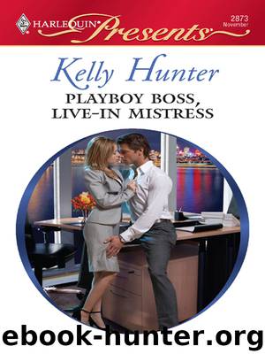 Playboy Boss, Live-In Mistress by Kelly Hunter