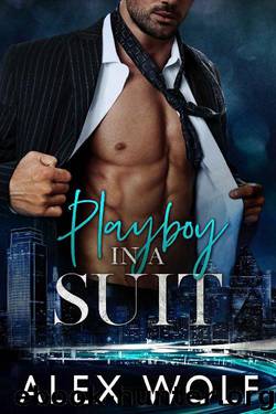 Playboy in a Suit (Cockiest Suits Book 2) by Alex Wolf