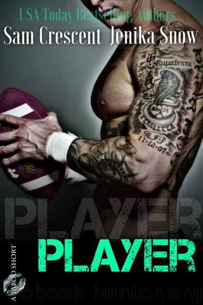 Player by Jenika Snow & Sam Crescent