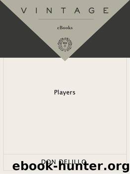 Players (Vintage Contemporaries) by DeLillo Don